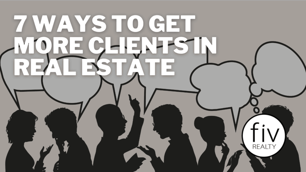 get more clients in real estate