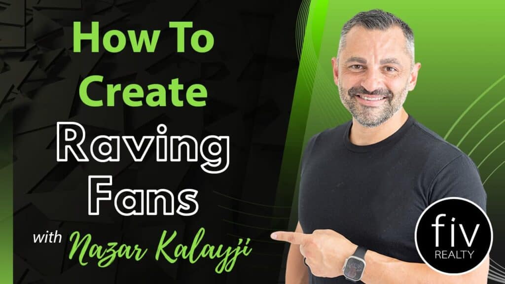 how to create raving fans in real estate