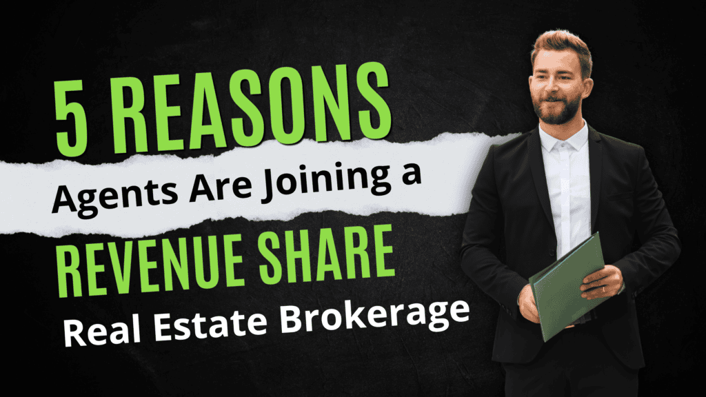 5 reasons agents are joining a revenue share real estate brokerage