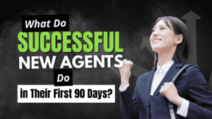 new real estate agent first 90 days success guide